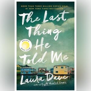 The Last Thing He Told Me by Laura Dave hard cover